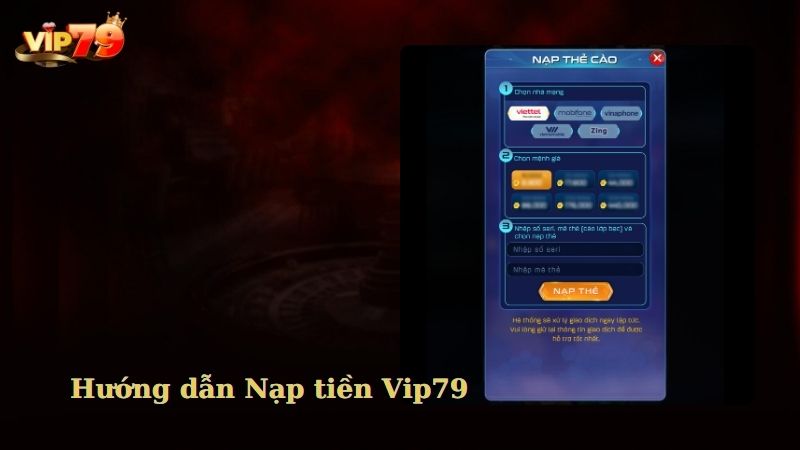 Hướng dẫn chi tiết cách nạp tiền vào tài khoản Vip79