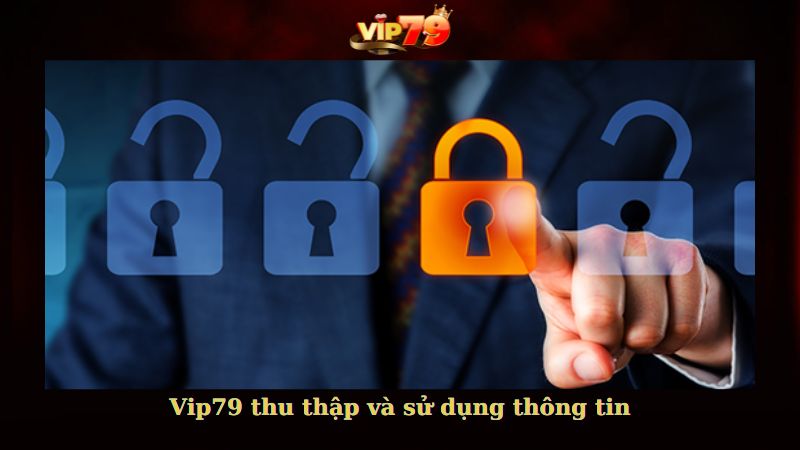 Vip79 thu thập và sử dụng thông tin người chơi